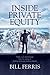 Inside Private Equity Hardcover April 1, 2013 by Bill Ferris