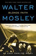 Blonde Faith - An Easy Rawlins Novel