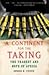 Continent for the Taking : The Tragedy and Hope of Africa