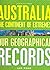 AUSTRALIA - The Coninent of Extremes - Our Geographical Records by Ian Read