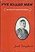 I've Killed Men: An Epic of Early Arizona