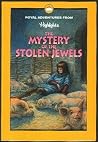 The mystery of the stolen jewels, and other royal adventures The mystery of the stolen jewels, and other royal adventures