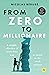 From Zero to Millionaire: A simple, effective and stress-free way to invest in the stock market