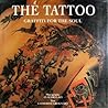 The tattoo: graffiti for the soul
