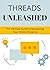 Threads Unleashed by Teri Lee