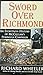 SWOED OVER RICHMOND by Richard Wheeler