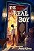 The Real Boy by Anne Ursu (2013-09-24)