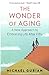The Wonder of Aging