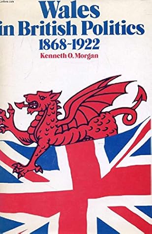 Wales in British Politics, 1868-1922