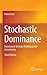 Stochastic Dominance: Investment Decision Making under Uncertainty by Haim Levy (2015-12-02)