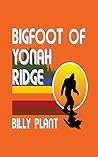 Bigfoot of Yonah ...