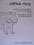 HIPAA Help: A Compliance To...