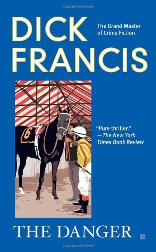 The Danger by Francis, Dick [Berkley,2010]