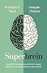 Superbrein: Verbeter jouw neuroplasticiteit en leef gezonder en gelukkiger (Dutch Edition)