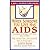 When Someone You Love Has AIDS: A Book of Hope for Family and Friends