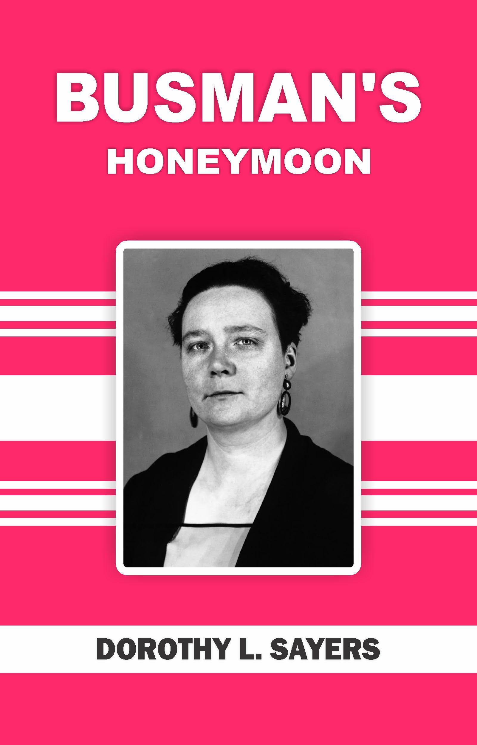 Busman's Honeymoon.