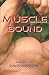Muscle Bound by David Marlow (2008-02-04)