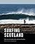 Surfing Scotland by Malcolm Findlay