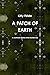 A Patch of Earth by Kitty Felde (5-Jan-2014) Paperback