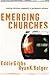 Emerging Churches: Creating Christian Communities in Postmodern Cultures by Eddie Gibbs (2006-05-03)