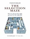 The Selection Maze The Selection Maze