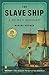 The Slave Ship: a Human His...