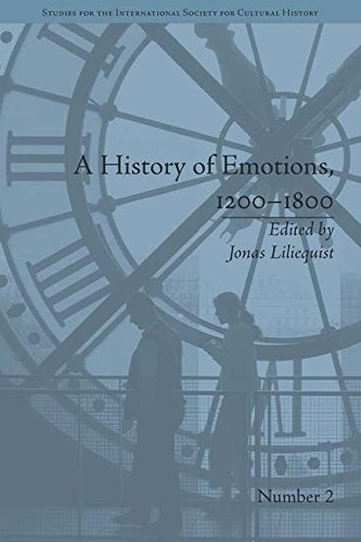 A History of Emotions, 1200-1800 (Studies for the International Society for Cultural History) by Jonas Liliequist (2016-01-21)