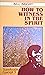 How to Witness in the Spirit (Transferable Concepts Ser.)