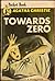 Towards Zero
