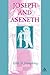 Joseph and Aseneth (Guides to the Apocrypha and Pseudepigrapha)