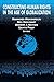 Constructing Human Rights in the Age of Globalization (International Relations in a Constructed World) by Monshipouri Mahmood Englehart Neil Nathan Andrew J. Philip Kavita (2003-08-02) Paperback