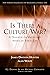 Is There a Culture War?: A Dialogue on Values and American Public Life (Pew Forum Dialogue Series on Religion and Public Life)