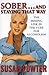 Sober and Staying That Way : The Missing Link in the Cure for Alcoholism Hardcover – October 1, 1997
