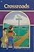 Crossroads (A Beka Book Rea...