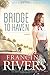 Bridge to Haven by Francine Rivers (2014-04-22)