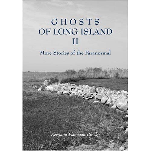 Ghosts of Long Island II: More Stories of the Paranormal (Hardcover)