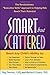 Smart but Scattered