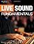Live Sound Fundamentals by Evans, Bill [Cengage,2010] by Bill H. Evans