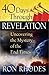 40 Days Through Revelation: Uncovering the Mystery of the End Times