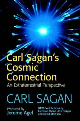 The Cosmic Connection: An Extraterrestrial Perspective by Carl Sagan