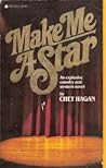 Make Me a Star by Chet Hagan