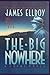 By James Ellroy The Big Nowhere (1st First Edition) [Hardcover]