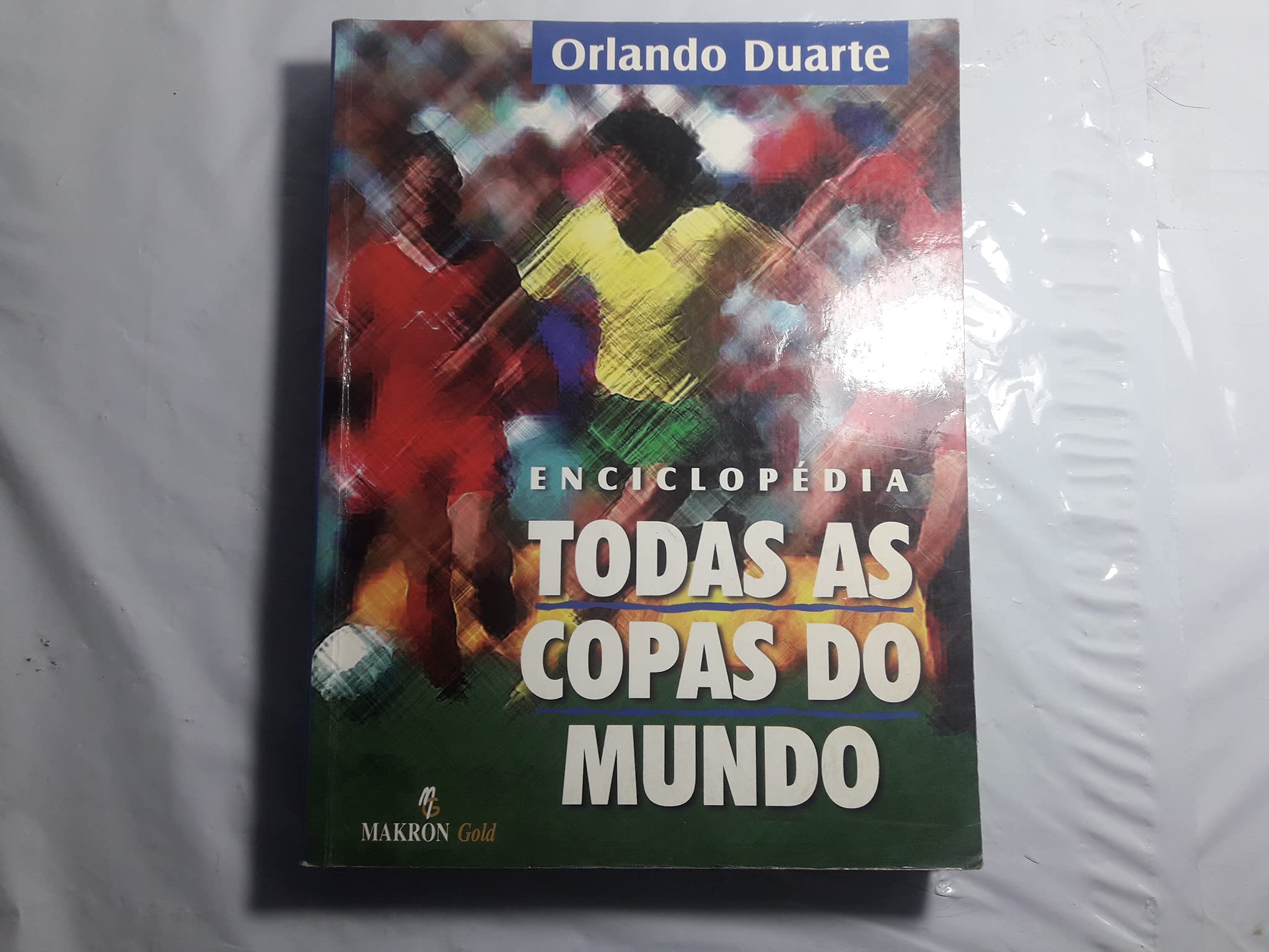 Enciclopédia: Todas as Copas do Mundo (Paperback)