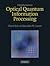 Introduction to Optical Quantum Information Processing by Pieter Kok (May 31,2010)