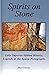Spirits on Stone: Lake Superior Ojibwa History, Legends & the Agawa Pictographs
