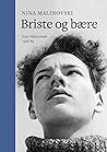 Briste og bære: I...