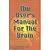 The User's Manual for the Brain (Vol 1) [HARDCOVER] [2001] [By Bob G. Bodenhamer]