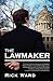[(The Lawmaker)] [By (author) Rick Ward] published on (March, 2009)
