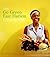 The Go Green East Harlem Cookbook/El Libro de Cocina Viva Ver... by Scott M. Stringer