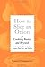 How to Slice an Onion: Cooking Basics and Beyond--Hundreds of Tips, Techniques, Recipes, Food Facts, and Folklore Hardcover – September 1, 2009